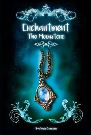 [Enchantment 01] • The Moonstone